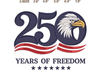 Diseño de bordado "250 años de libertad", logotipo de cabeza de águila, aniversario patriótico de EE. UU. (1776-2026), archivo de bordado a máquina