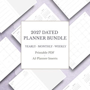 May include: A 2027 dated planner bundle featuring printable PDF A5 planner inserts. The collection includes yearly, monthly, and weekly layouts with grid and lined sections, displayed as multiple white paper sheets with black text and lines.