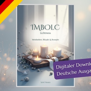 Op de afbeelding: Een boekomslag met de titel "IMBOLC Lichtmess" en de ondertitel "Weisheiten, Rituale & Rezepte". De afbeelding toont brandende kaarsen op een houten oppervlak met witte bloemen en een lint. Een paarse banner luidt "Digitaler Download Deutsche Ausgabe."