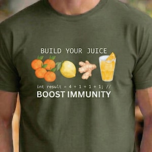 Bauen Sie Ihr Juice T-Shirt | Boost-Immuncode-Shirt | Programmierer Ernährung Tee | Entwickler Humor Shirt | Coding Lifestyle T-Shirt | Geek Essen Shirt