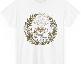 Camiseta "La paz mundial comienza con el té" / Regalo para amantes del té / Camiseta con diseño botánico de taza de té / Camiseta estilo cottagecore con temática de té / Camiseta con temática de naturaleza pacífica