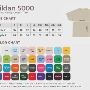 May include: A product image featuring a Gildan 5000 Unisex Heavy Cotton Tee. The image includes a size chart with measurements in inches, ranging from 18 to 32 inches in width and 28 to 35 inches in length. A color chart displays various options.