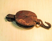 ANTIQUE WOODEN PULLEY - w Iron hardware and forged hook, Vintage, Old, Grungy, Shabby, Barn, Ship, Assemblage, Steampunk, Art, Creations