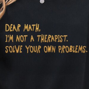 Dear Math I’m Not a Therapist PNG, Funny Teacher Math Quote, Back to School Humor,Classroom Shirt Sublimation, Teacher Gift Digital Download