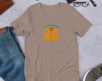 Love Your Neighbor - Mr. Rogers-inspired t-shirt