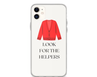 Funda para teléfono inspirada en Mister Rogers "Busca a los ayudantes"