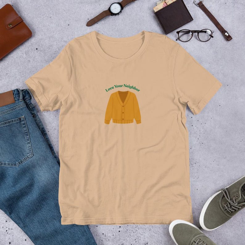 Love Your Neighbor - Mr. Rogers-inspired t-shirt