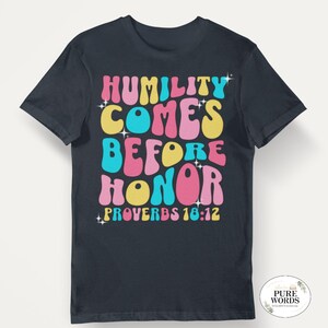 Proverbs 18:12 Shirt | Humility Comes Before Honor | Christian Scripture Tee