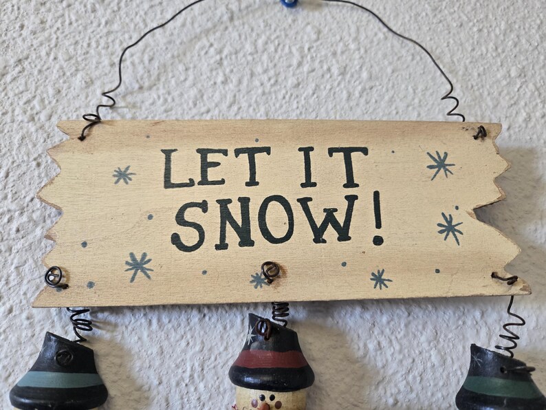 Wood "Let It Snow" Wall Sign w/Three Dangling Snowmen and Scarves 7" Primitive Rustic Winter image 3