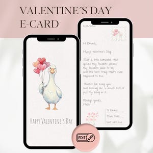 May include: Digital Valentine's Day card design. One smartphone shows a goose with heart balloons, the text reads "Happy Valentine's Day." The other displays a handwritten message. The top text reads "VALENTINE'S DAY E-CARD."