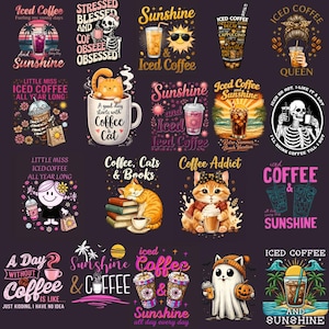 May include: A collection of colorful graphic designs featuring iced coffee, sunshine, and cats. Text includes phrases like "Coffee Addict," "Sunshine & Iced Coffee," and "Little Miss Iced Coffee All Year Long."