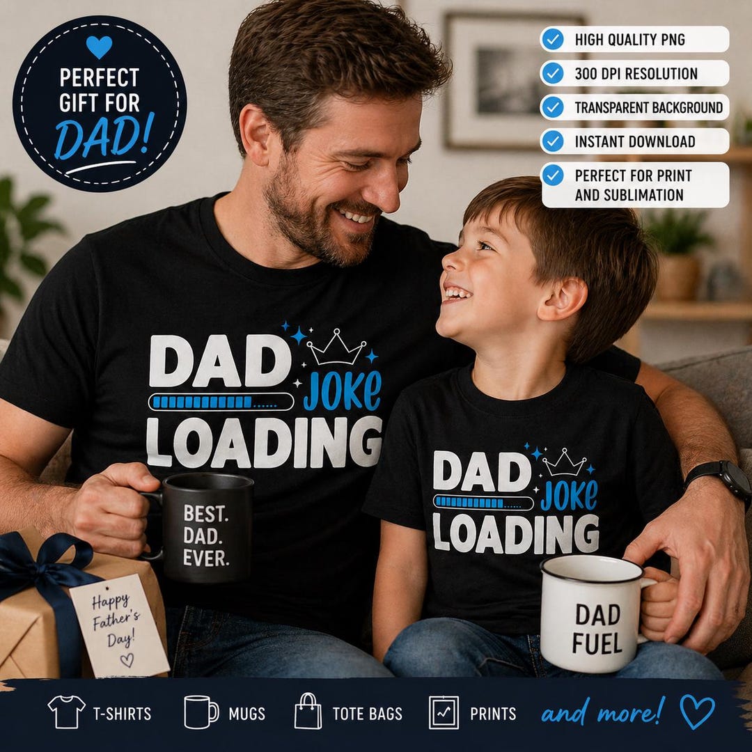 Dad Joke Loading PNG, Funny Dad Shirt Design, Fathers Day Gift Idea ...