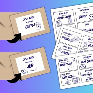 May include: A collection of "Open When" cards and envelopes. Cards include prompts like "Open When You Need Coffee," "Open When You Need a Hug," and "Open When You Want a Movie Night." The cards are in black and white with blue accents.