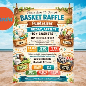 May include: A colorful poster advertising a basket raffle fundraiser. The poster features images of themed baskets, including spa, coffee, golf, and sports. Text includes the date, ticket prices, and website.