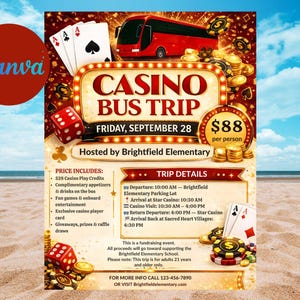 May include: A promotional poster for a casino bus trip. The poster features a red bus, playing cards, dice, and casino chips. Text includes "Casino Bus Trip" and "Friday, September 28". The trip is hosted by Brightfield Elementary.