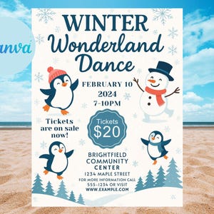 May include: A promotional poster for a "Winter Wonderland Dance" event. The poster features illustrations of penguins and a snowman, with snowflakes and pine trees. The text includes the date, time, and location of the event.