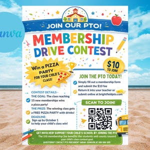 May include: A colorful flyer promoting a PTO membership drive contest. The flyer features text that says "Join Our PTO! Membership Drive Contest" and "Win a Pizza Party for Your Child's Class!" with a schoolhouse, apple, and pizza slice graphic.