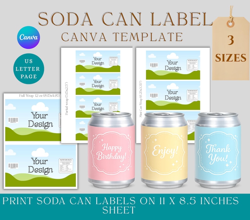 May include: Soda can label Canva template with three soda cans. The cans are pink, yellow, and blue, each with a different message: "Happy Birthday!", "Enjoy!", and "Thank You!". The design includes a landscape with a blue sky and green hills.