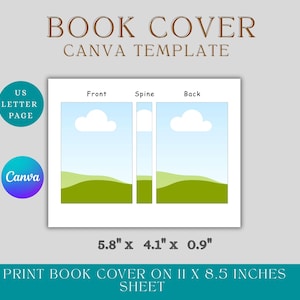 May include: A book cover template with a landscape design, featuring front, spine, and back sections. The design includes a blue sky with clouds and green hills. The template is 5.8" x 4.1" x 0.9" and is designed to print on an 11 x 8.5 inches sheet. Text includes "BOOK COVER CANVA TEMPLATE".