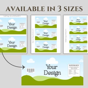 May include: Product label designs in three sizes, featuring a blue sky with white clouds and green rolling hills. The text "Your Design" is prominently displayed, along with a barcode and nutrition facts. Available in full wrap, mini can wrap, and partial wrap sizes.