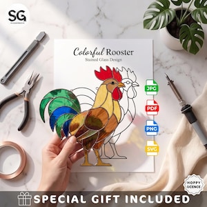 May include: A stained glass rooster suncatcher featuring a red comb, yellow body, and green and blue tail feathers, displayed over a printed pattern sheet labeled Colorful Rooster Stained Glass Design with JPG, PDF, PNG, and SVG file icons.