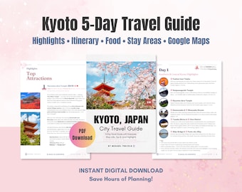 May include: A digital travel guide for Kyoto, Japan, with the title "Kyoto 5-Day Travel Guide." The guide includes highlights, itinerary, food, stay areas, and Google Maps. The cover features a pagoda and cherry blossoms. The guide is available for instant digital download.