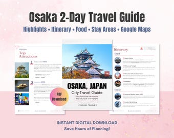 Guide de voyage de 2 jours à Osaka, Japon (PDF numérique) | Points forts, itinéraire, nourriture, quartiers et cartes