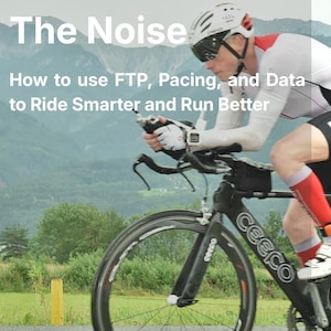 May include: A cyclist on a black road bike with white detailing, wearing a helmet and sunglasses, rides on a paved road. The image includes text: "Power Without The Noise" and "How to use FTP, Pacing, and Data to Ride Smarter and Run Better."
