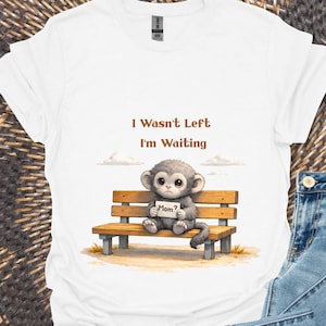 Waiting Monkey Shirt – Emotional Teddy Bear Graphic Tee