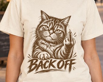 Funny Cat Shirt, Cat Meme Shirt with BACK OFF Middle Finger Graphic — Offensive T Shirts