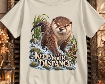 Otter Shirt, Keep Your Distance Funny Wildlife Graphic