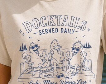 Funny Duck Lake Shirt, Lake House Tee, Lake Weekend Tshirt, Camping Lake Shirt, Docktails Served Daily Tee