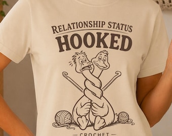 Funny Crochet Goose Shirt, Relationship Status Hooked Tee, Crochet Lover Gift, Yarn Lover Shirt, Crochet Humor Tshirt