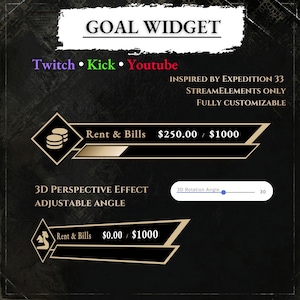 Può includere: Grafica digitale con il testo "GOAL WIDGET". Mostra "Twitch", "Kick" e "Youtube" a colori. Include barre di avanzamento e il testo "Rent & Bills". Ispirato a Expedition 33, completamente personalizzabile.