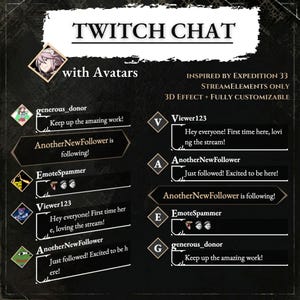 May include: A digital graphic showing a Twitch chat interface with avatars. The text reads "TWITCH CHAT with Avatars" and includes sample chat messages and user names. The design is inspired by Expedition 33 and is fully customisable.