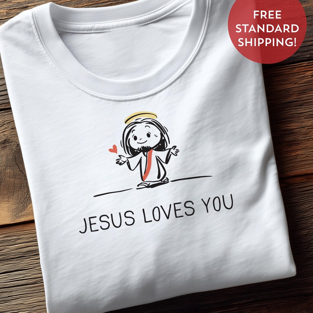 Jesus Loves You Christian T-shirt | Adorable Minimalist Cartoon Jesus ...