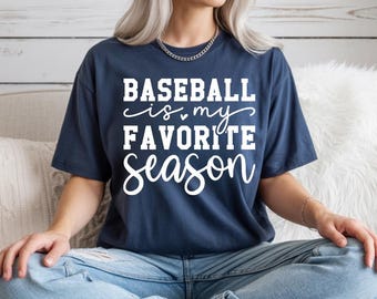 Baseball is my Favorite Season Shirt