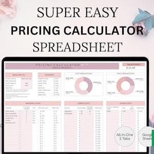 May include: A digital spreadsheet on a laptop screen, titled "SUPER EASY PRICING CALCULATOR SPREADSHEET." The spreadsheet displays cost breakdowns, with pie charts and data tables. The sales price is listed as $24.48. The spreadsheet is designed for Google Sheets.