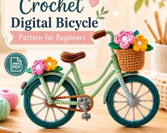 May include: A crochet bicycle in light green with dark teal wheels, a brown seat, and a brown basket filled with pink and yellow flowers. The text reads Crochet Digital Bicycle Pattern for Beginners with a PDF icon and a small pink heart.
