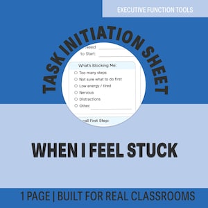 Op de afbeelding: Een blauw taakinitiatieblad met de tekst "Task Initiation Sheet" en "When I Feel Stuck". Het blad bevat een sectie getiteld "What's Blocking Me" met opties als "Too many steps" en "Low energy / tired".