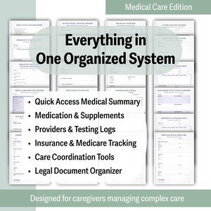May include: A medical care organizer with the text "Everything in One Organized System." The organizer includes sections for medical summaries, medication, insurance tracking, and legal documents. Designed for caregivers managing complex care.