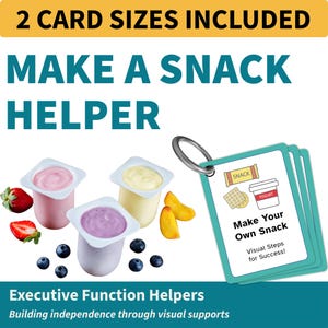 May include: A set of visual support cards on a metal ring with the text 'Make Your Own Snack' and 'Visual Steps for Success', accompanied by illustrations of a snack bar, crackers, and yogurt. The image includes text '2 CARD SIZES INCLUDED', 'MAKE A SNACK HELPER', and 'Executive Function Helpers'.