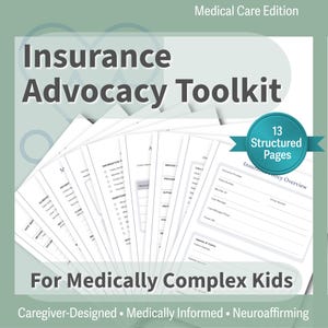 Insurance Advocacy Toolkit for Medically Complex Kids | Denial - Appeal Tracker | Call Log & Medical Necessity Letter PDF