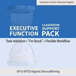 Pu&ograve; includere: Una grafica blu e bianca che promuove un "Executive Function Classroom Support Pack". L'immagine presenta una forma di clessidra e il testo "Executive Function Pack", "Task Initiation" e "Flexible Workflow".