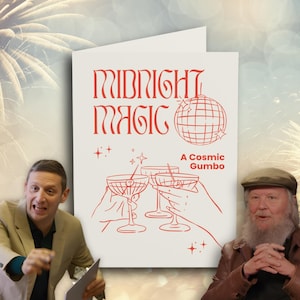 Könnte beinhalten: Eine Grußkarte mit den Worten "MIDNIGHT MAGIC" in roter Schrift, einer Discokugel-Grafik und dem Satz "A Cosmic Gumbo". Die Karte zeigt eine Illustration von Händen, die mit Cocktailgläsern anstoßen. Der Hintergrund zeigt ein Feuerwerk.