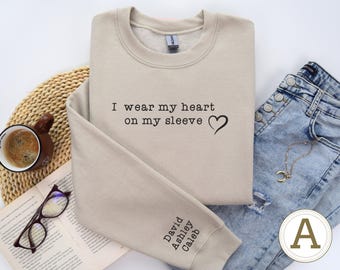 Custom I Wear My Heart On My Sleeve Sweatshirt, Personalized Mom Gift With Names