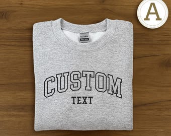 Custom Embroidered Sweatshirt, Personalized Varsity Text Hoodie, Custom Team Gift