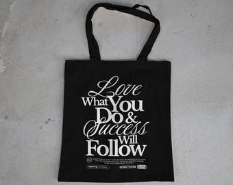 Motivational Quote Tote Bag: 'Love What You Do' Black Cotton Canvas