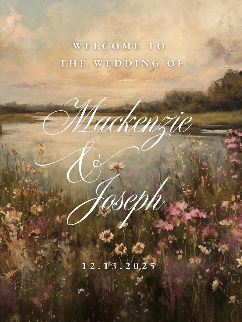 May include: A wedding welcome sign with a landscape painting background. The sign features the text "Welcome to the Wedding of Mackenzie & Joseph" and the date "12.13.2025" in elegant white script.