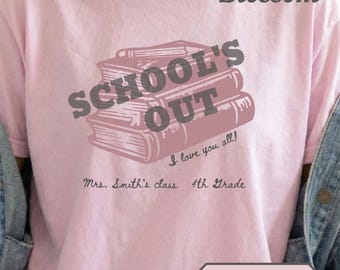 Camiseta personalizada para profesores de fin de curso, último día de clase, camiseta personalizada para profesores, fin de curso, camiseta de verano, feliz último día